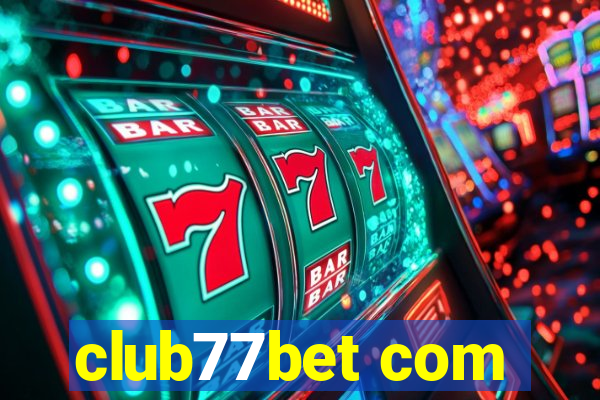 club77bet com